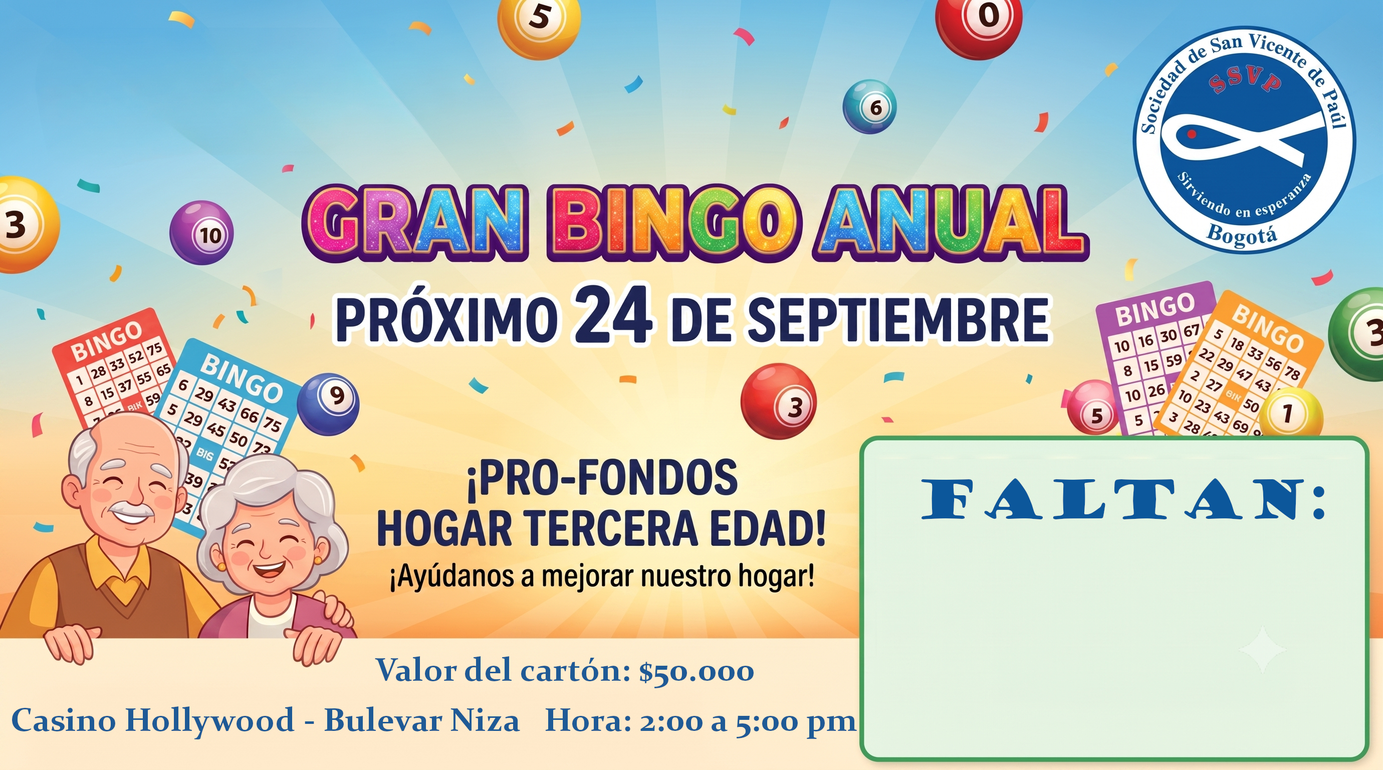 Gran Bingo Anual, próximo 24 de septiembre 2:00 pm, Casino Hollywood Bulevar Niza. Cartón $50.000. Pro-fondos Hogar Tercera Edad.